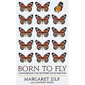 Born to Fly: perhosia odottaa käsikirja