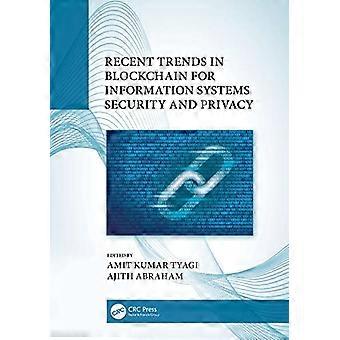 Neueste Trends in Blockchain für die Sicherheit und den Datenschutz von Informationssystemen