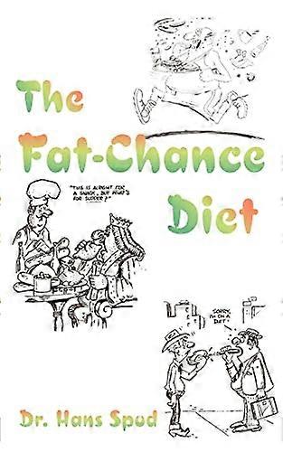 Le régime Fat-Chance