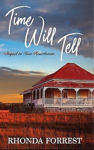 Time Will Tell: Sequel to Two Heartbeats