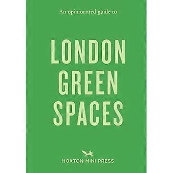 Ein Meinungsführer zu London Green Spaces