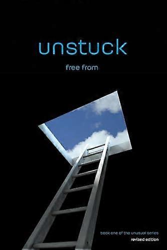 Unstuck : Free from