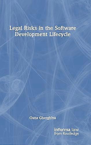 Legal Risks in the Software Development Lifecycle