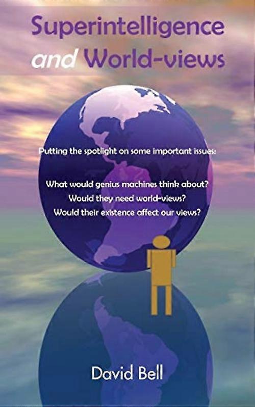 Superintelligence and World-Views: Putting the Spotlight on Some Important Issues