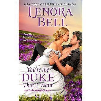 You're the duke that i want