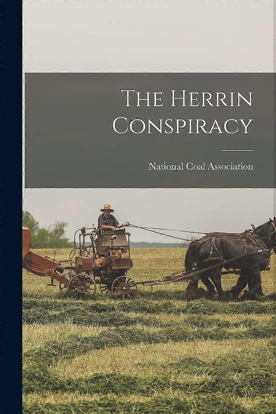 The herrin conspiracy