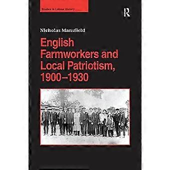 English Farmworkers And Local Patriotism 19001930 - Nicholas Mansfield - Paperback - en Book