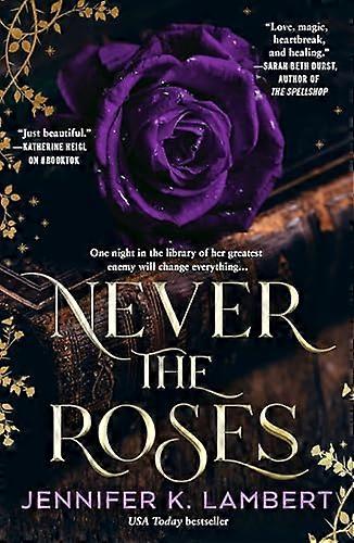 Never the Roses