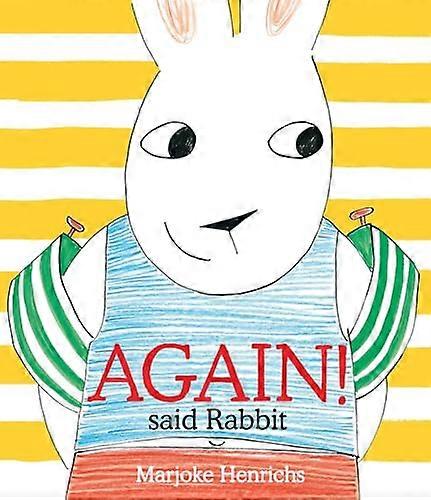 Again said Rabbit