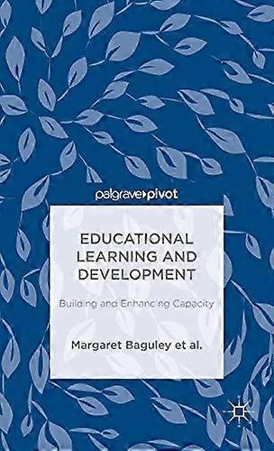 Educational learning and development building and enhancing capacity