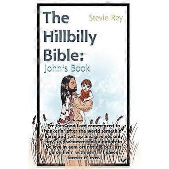 The Hillbilly Bible John - Stevie Rey - Paperback - en Book