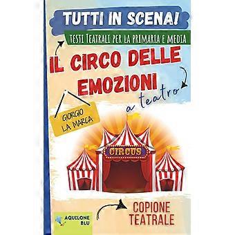Il Circo Delle Emozioni Copione Teatrale
