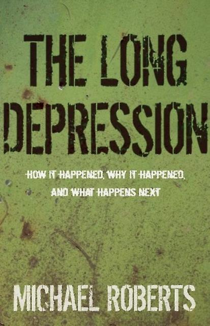 The Long Depression by Michael Roberts Paperback Book
