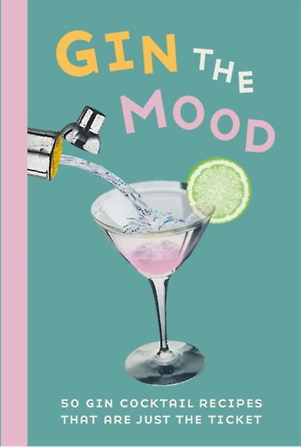 Gin The Mood by Dog n Bone Books Hardback Book