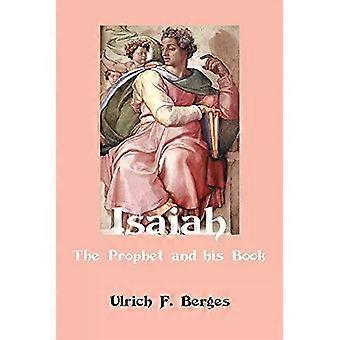 Izajasz Prorok i jego Księga - Ulrich F. Berges