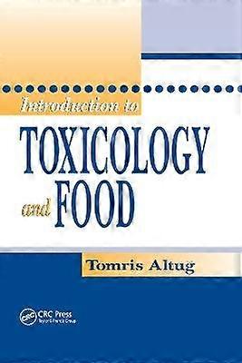 Introduction to Toxicology and Food