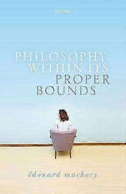 Philosophy Within Its Proper Bounds
