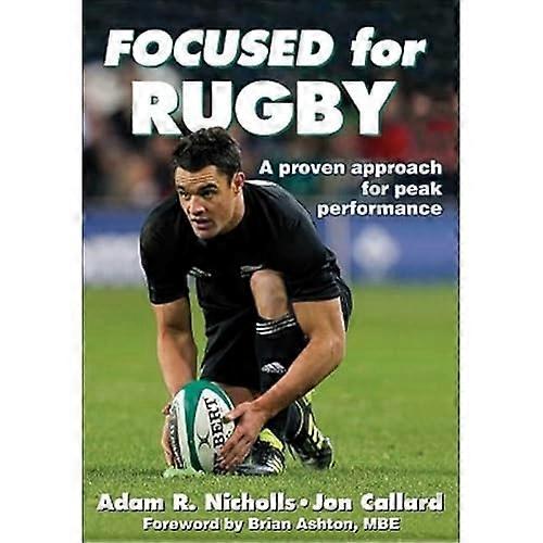 Focused for Rugby: A proven approach for peak performance