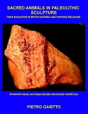 Sacred Animals in Paleolithic Sculpture