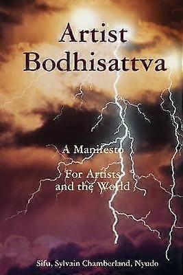 Künstler - Bodhisattva - Ein Manifest