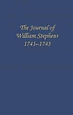 Le journal de William Stephens 1741-1743