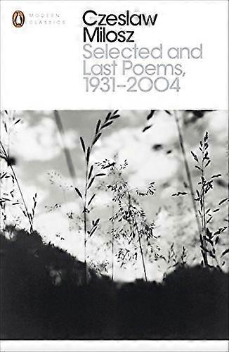Selected and Last Poems 1931 2004