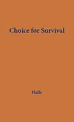 Choice for Survival