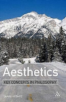 Aesthetics: Key Concepts in Philosophy