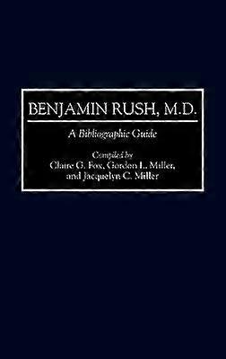 Benjamin Rush, M.D.