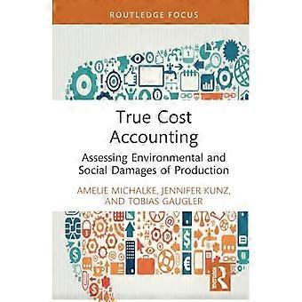 Comptabilité analytique réelle : évaluation des dommages environnementaux et sociaux de la production