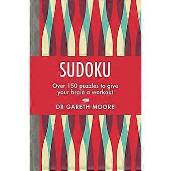 Sudoku Over 150 puzzles to give your brain a workout