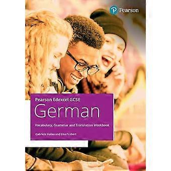 Pearson Edexcel GCSE Deutsch Vokabeln, Grammatik und Übersetzungs-Arbeitsbuch - Lisa Probert