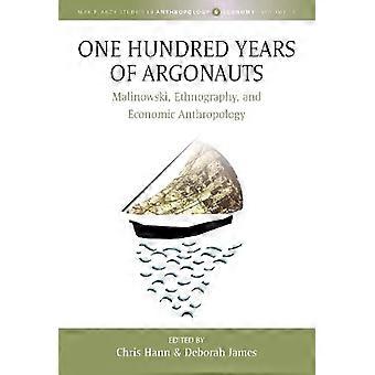 Hundrede år med argonauter: Malinowski, etnografi og økonomisk antropologi (Max Planck-studier i antropologi og økonomi)