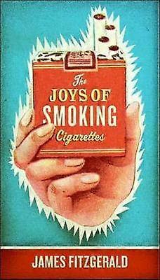 Les joies de fumer des cigarettes