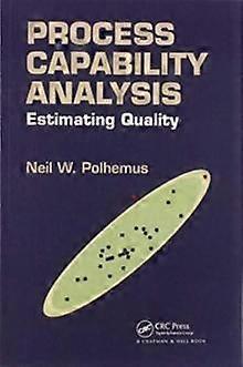 Process Capability Analysis Estimating Quality - Neil W. Polhemus - Paperback - en Book