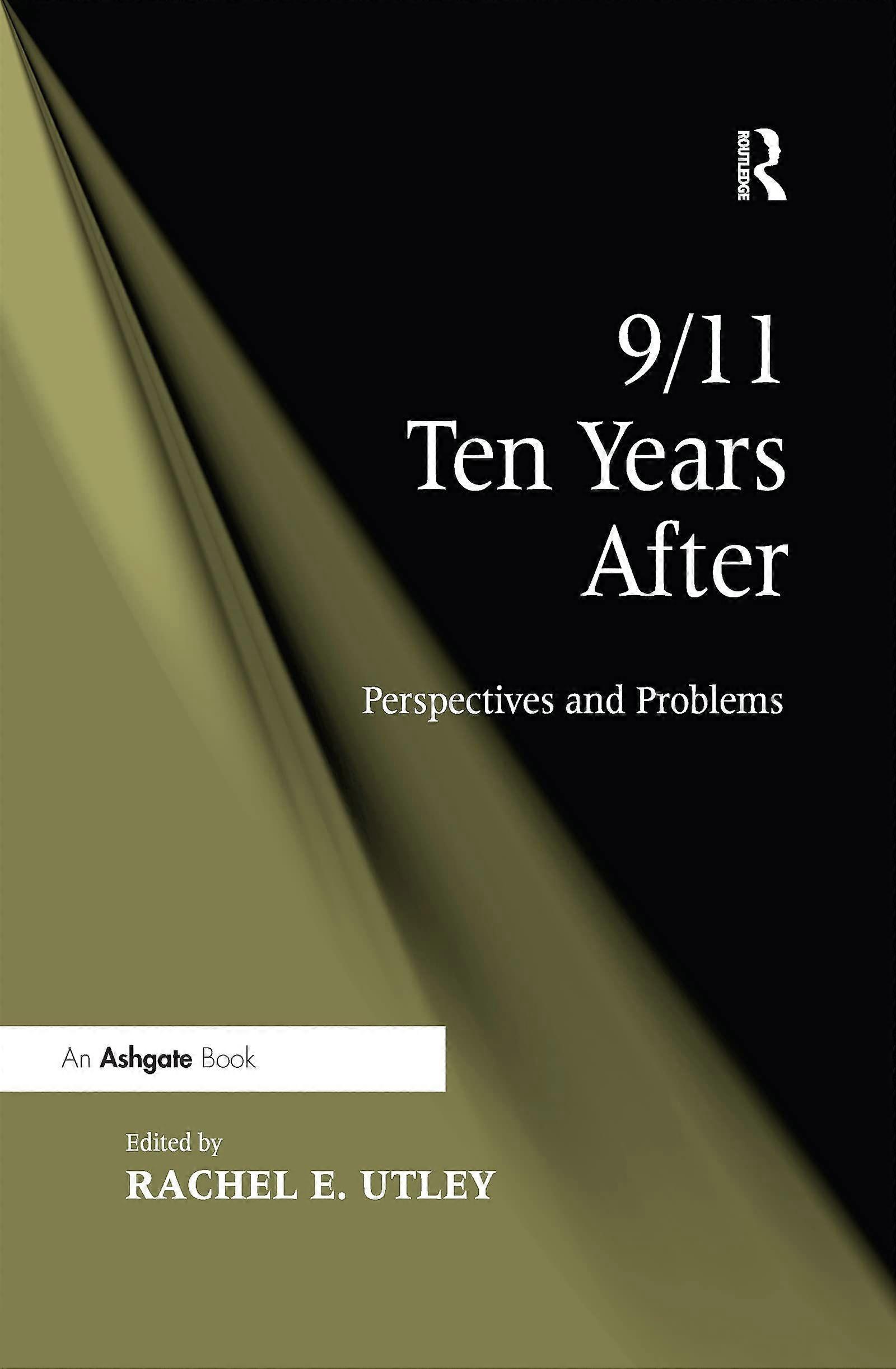 911 ten years after perspectives and problems