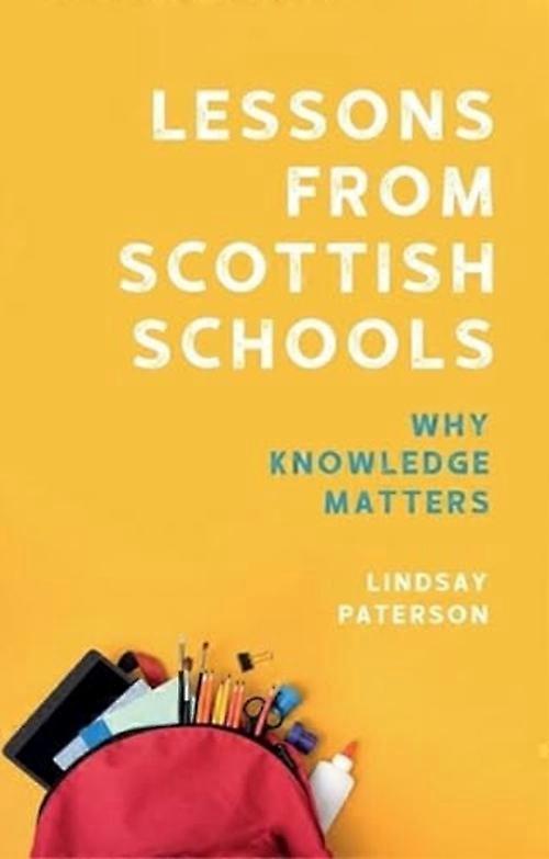 Lessons from Scottish Schools : Why Knowledge Matters