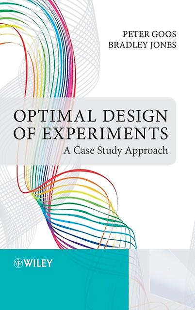 Optimal Design Of Experiments by Bradley University of Antwerp and Erasmus Jones Hardback Book