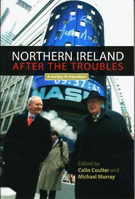 Northern Ireland After The Troubles Paperback Book