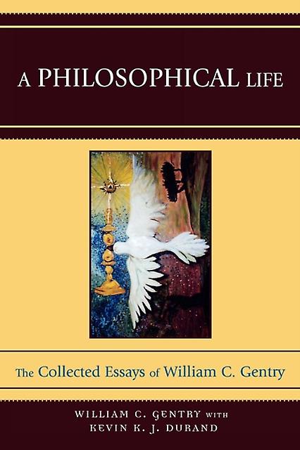 A Philosophical Life by William C. Gentry Paperback Book