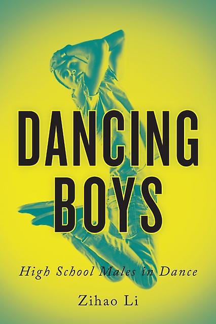 Dancing Boys by Zihao Li Paperback