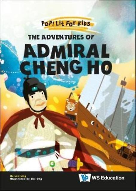 Adventures Of Admiral Cheng Ho The by Leeling Ho Paperback Book