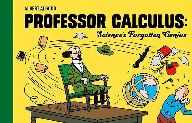 Professor Calculus Sciences Forgotten Genius by Albert Algoud Hardback Book
