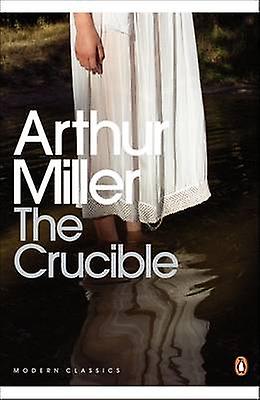 The Crucible by Arthur Miller Paperback
