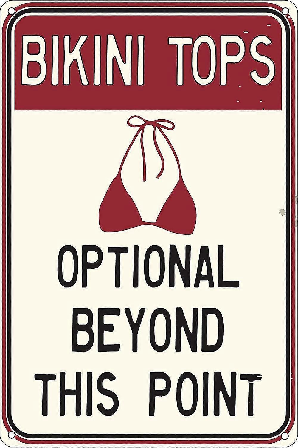 Bikini Tops Opcional Além deste Ponto 8x12 polegadas OU 12x16 polegadas engraçado Sinal de lata Humor inadequado Ho