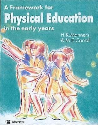 A Framework for Physical Education in the Early Years