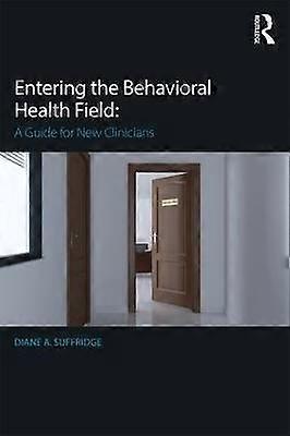 Entering the Behavioral Health Field