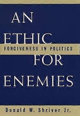 An Ethic for Enemies