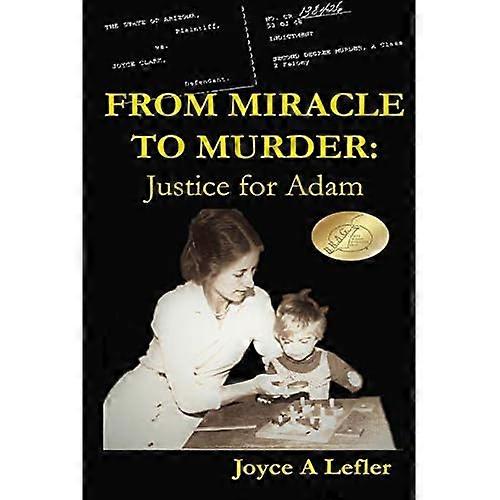From Miracle To Murder: Justice For Adam