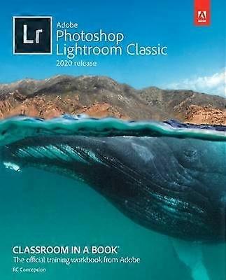 Adobe Photoshop Lightroom Classic Classroom in a Book(2020 リリース)